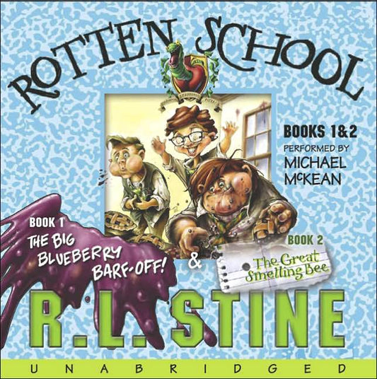 The Rotten School: The Big Blueberry Barf-Off!; The Great Smelling Bee