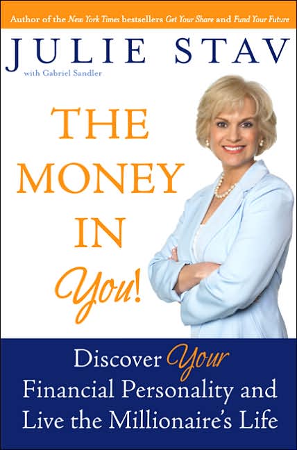 Money in You!: Discover Your Financial Personality and Live the Millionaire's Life