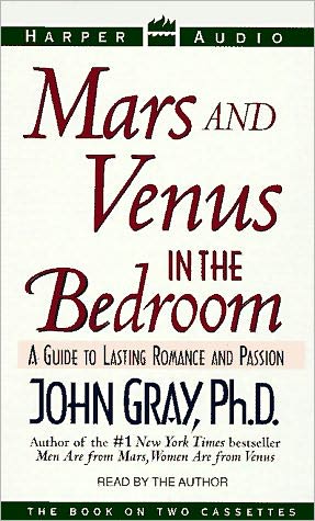 Mars and Venus in the Bedroom: A Guide to Lasting Romance and Passion