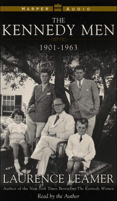 The Kennedy Men: 1901-1963