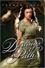 Destiny's Path (Warrior Princess Series #2)