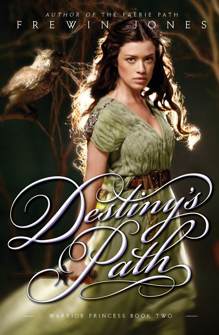 Destiny's Path (Warrior Princess Series #2)