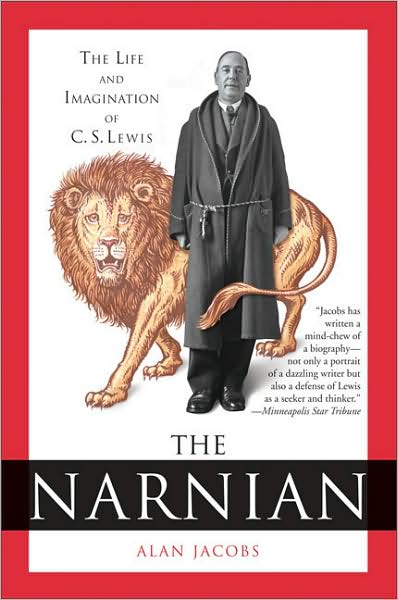 The Narnian: The Life and Imagination of C. S. Lewis