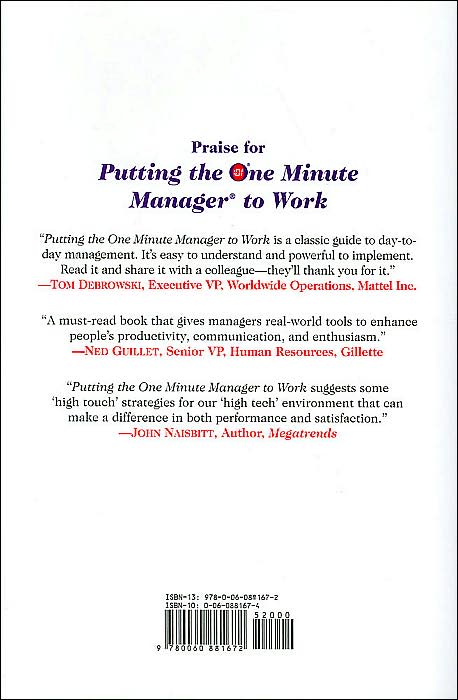 Putting the One Minute Manager to Work: How to Turn the 3 Secrets into Skills