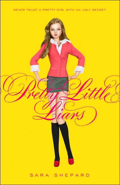 Pretty Little Liars (Pretty Little Liars Series #1)