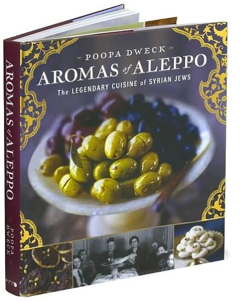 Aromas of Aleppo: The Legendary Cuisine of Syrian Jews