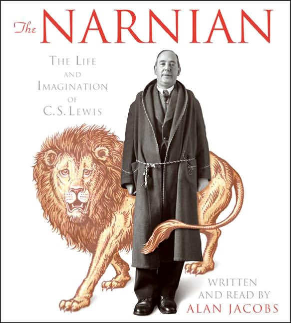 The Narnian: The Life and Imagination of C. S. Lewis