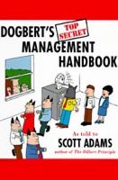 Dogbert's Top Secret Management Handbook