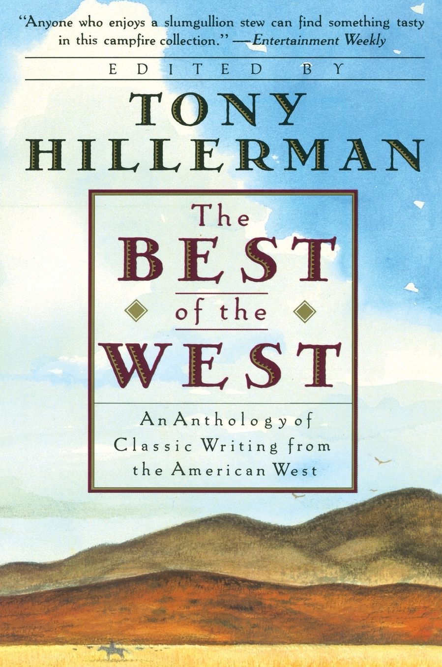 The Best of the West: An Anthology of Classic Writing from the American West