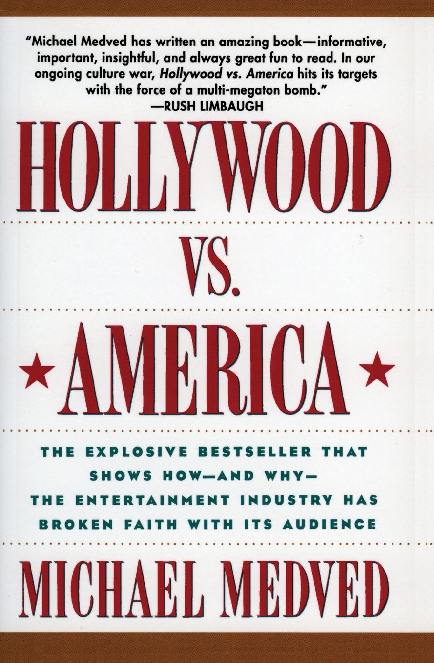 Hollywood vs. America: Popular Culture and the War Against Traditional Values