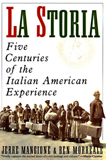 La Storia: Five Centuries of the Italian-American Experience