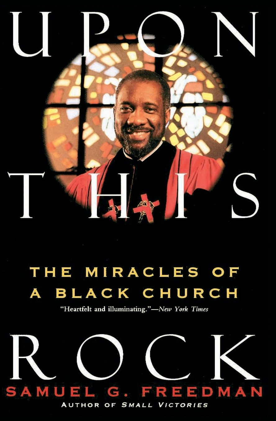 Upon This Rock: The Miracles of a Black Church