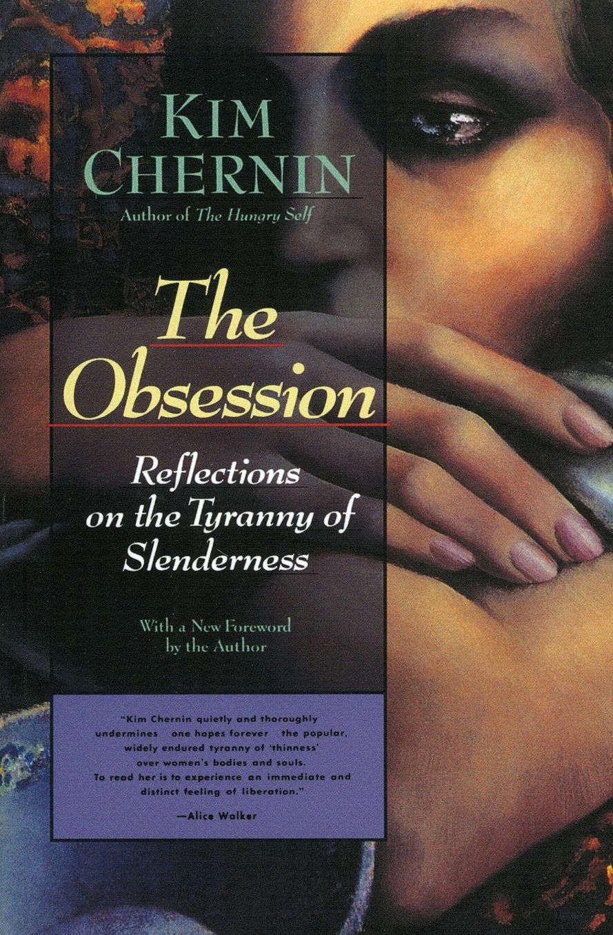 Obsession: Reflections on the Tyranny of Slenderness