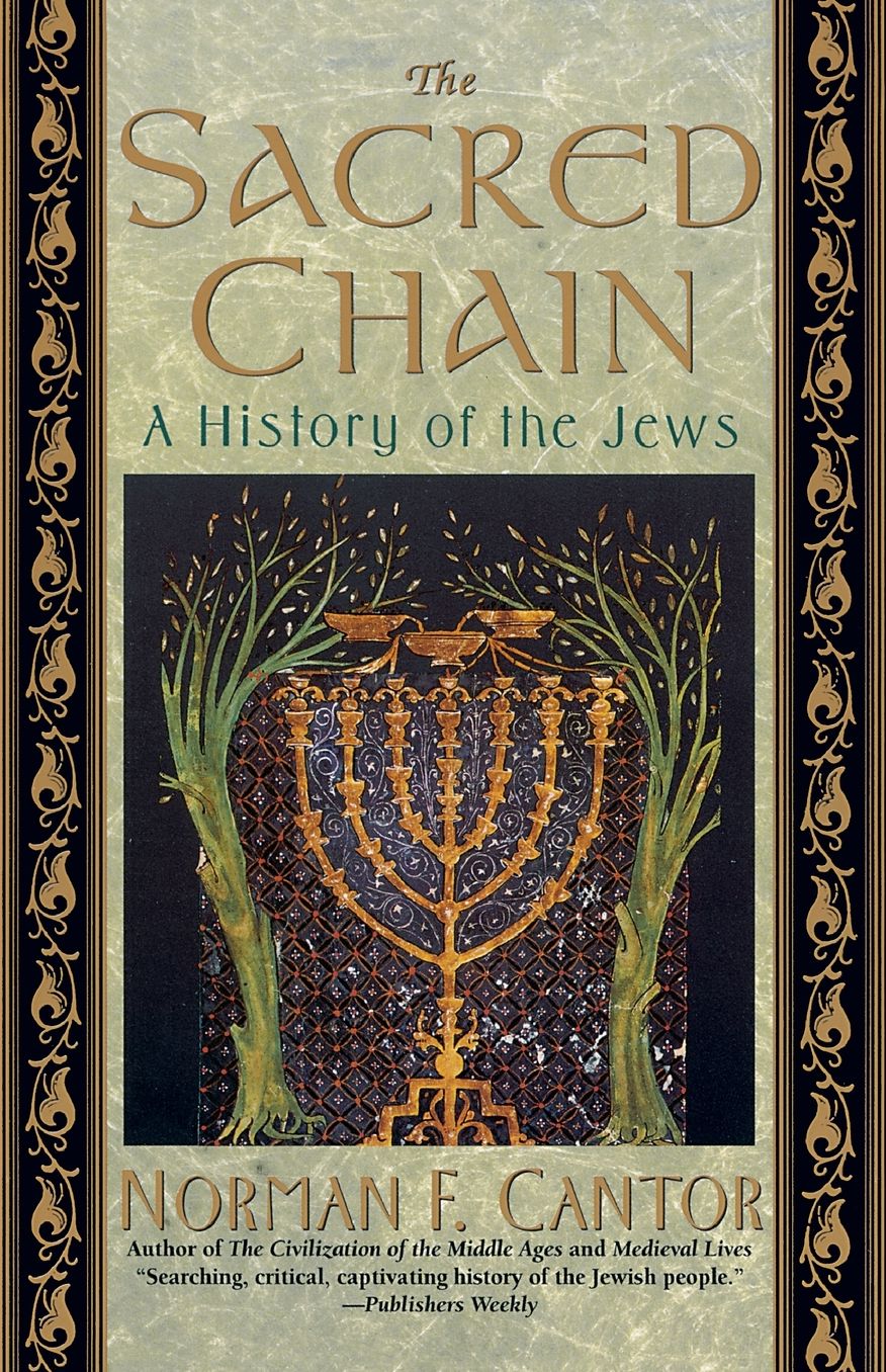 Sacred Chain: A History of the Jews