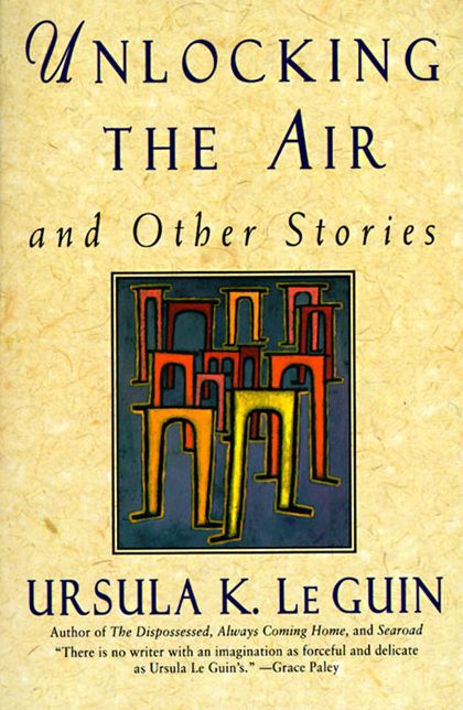 Unlocking the Air and Other Stories