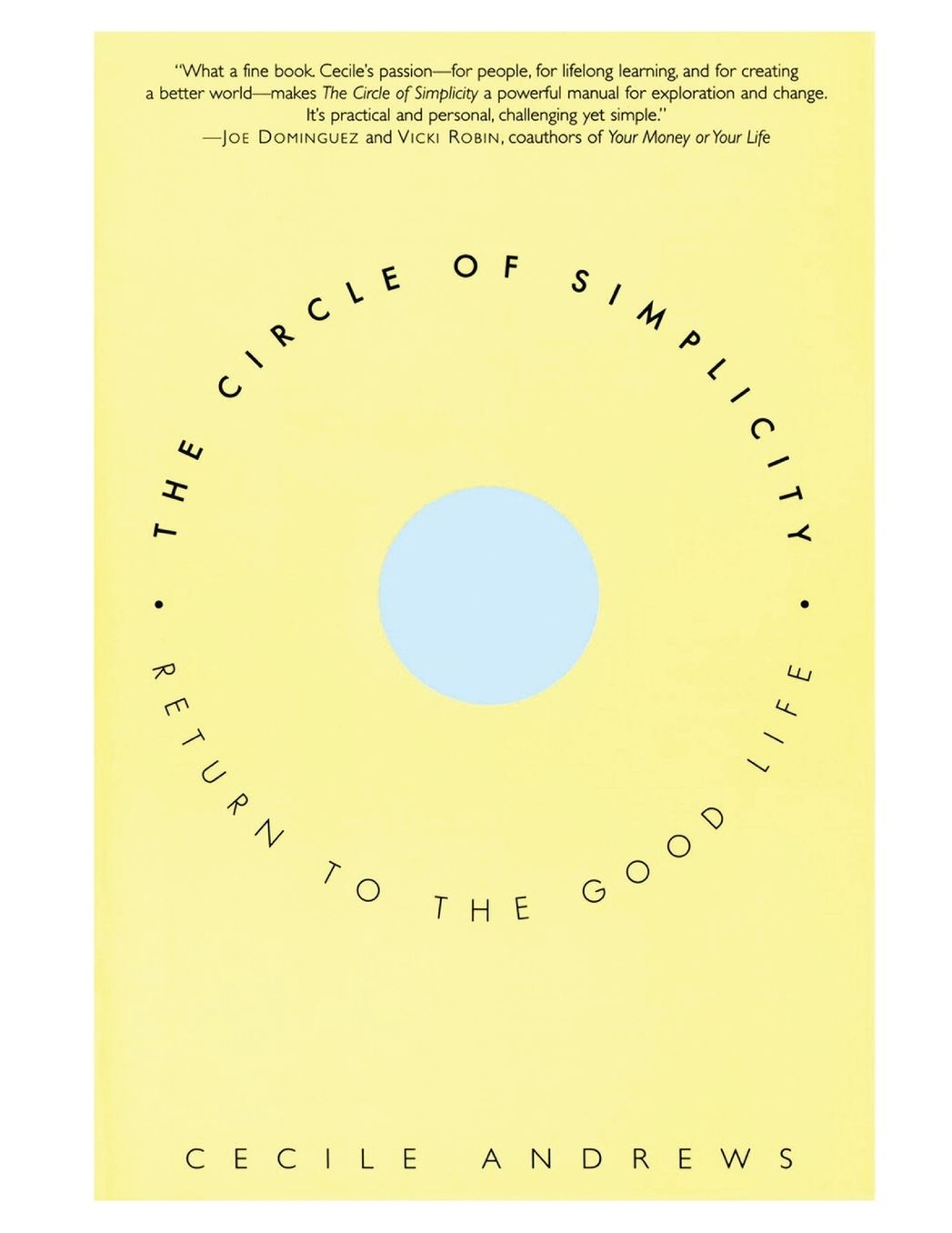 Circle of Simplicity: Return to the Good Life