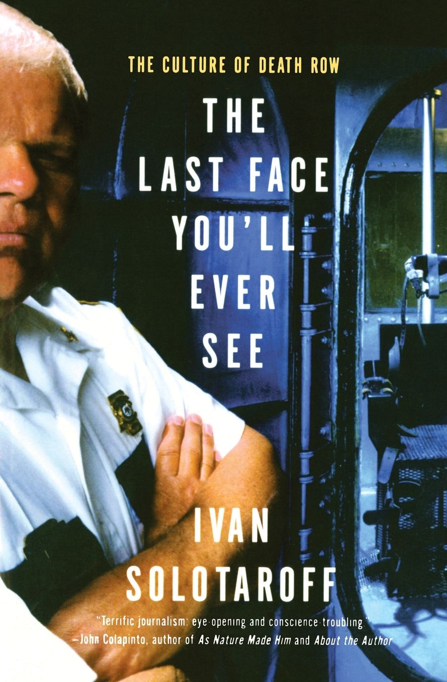 Last Face You'll Ever See: The Culture of Death Row