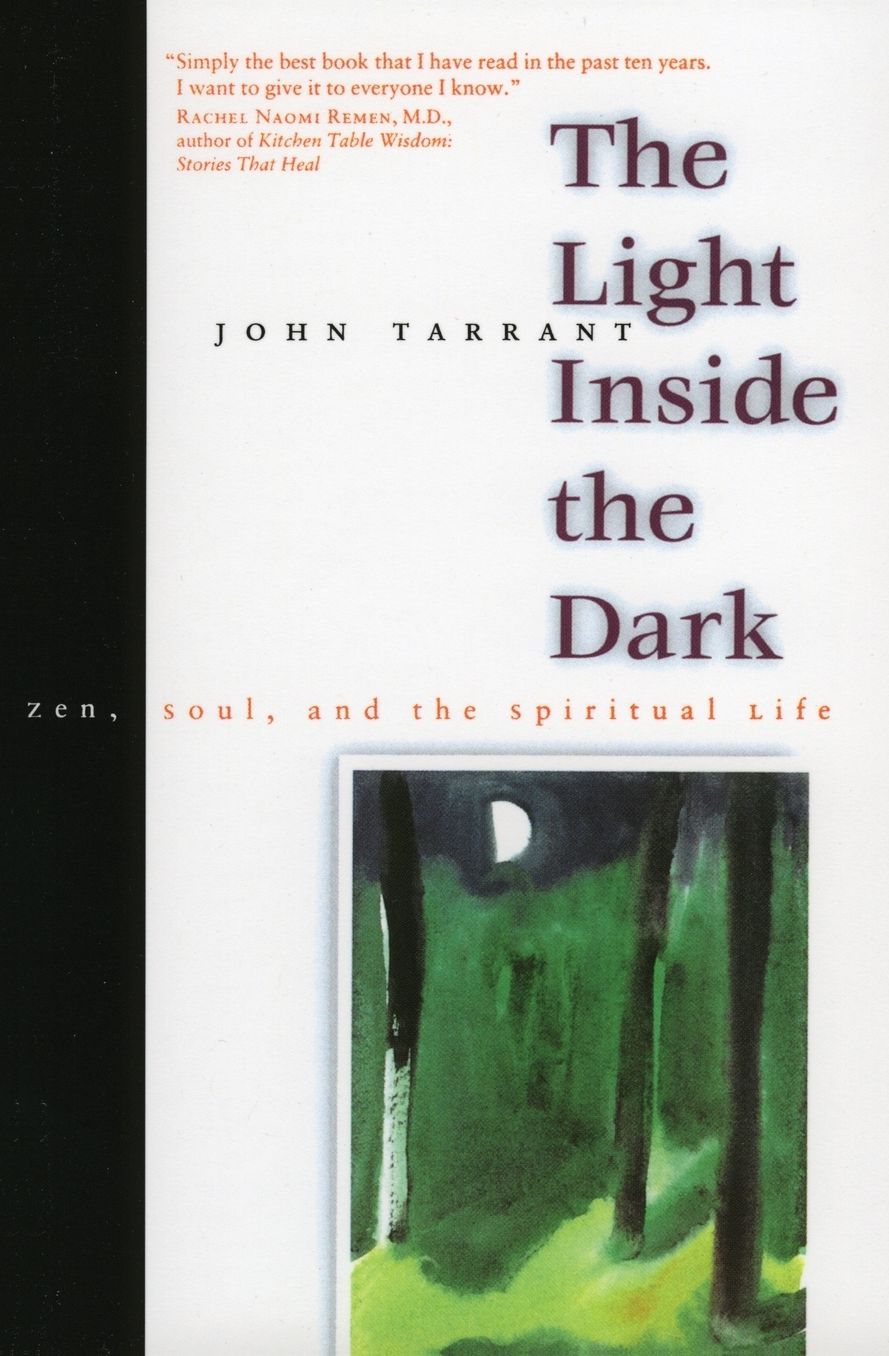 Light inside the Dark: Zen, Soul, and the Spiritual Life
