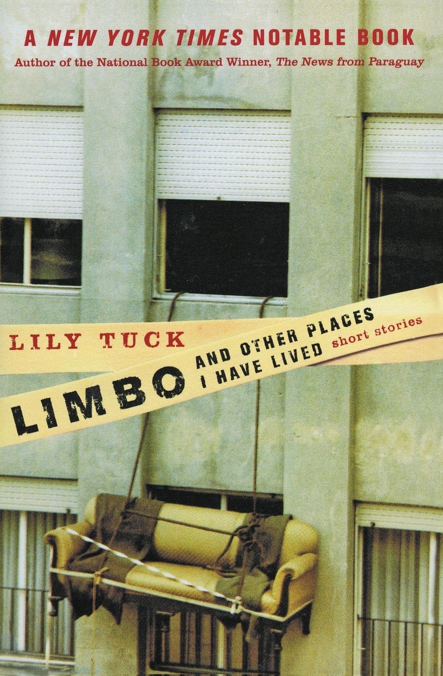 Limbo, and Other Places I Have Lived: Stories