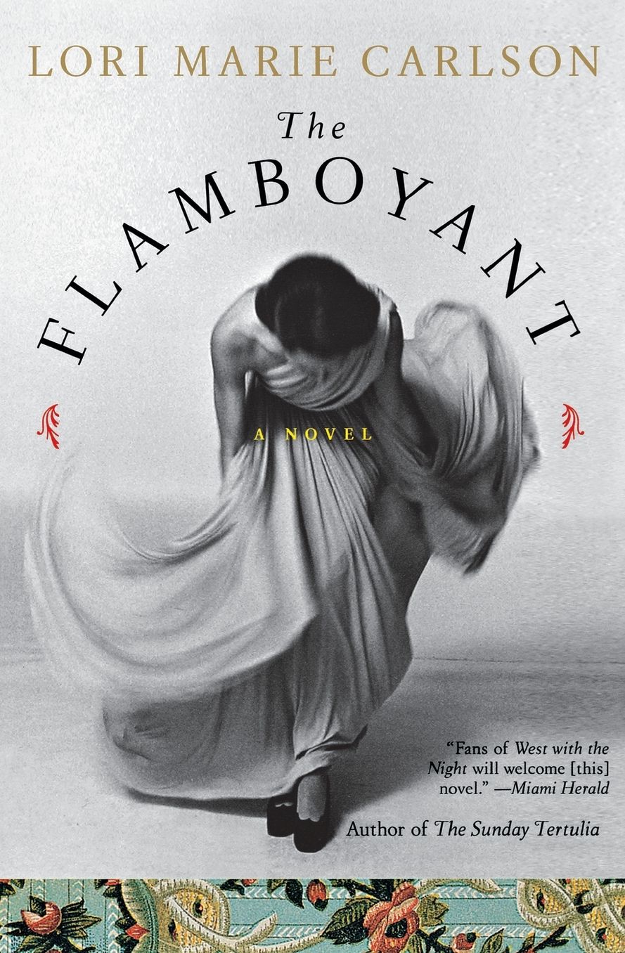 Flamboyant: A Novel