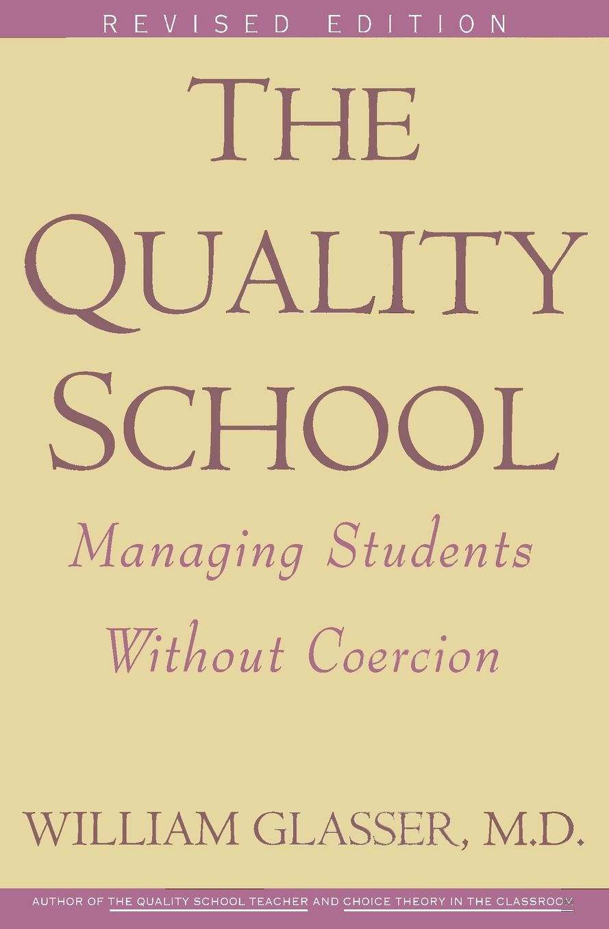 Quality School: Managing Students Without Coercion