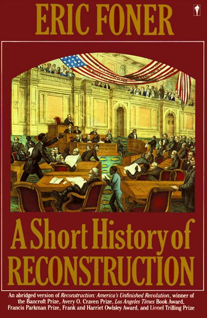 Short History of Reconstruction: 1863-1877