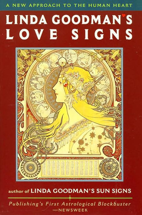 Linda Goodman's Love Signs: A New Approach to the Human Heart