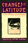 Changes in Latitude: An Uncommon Anthropology