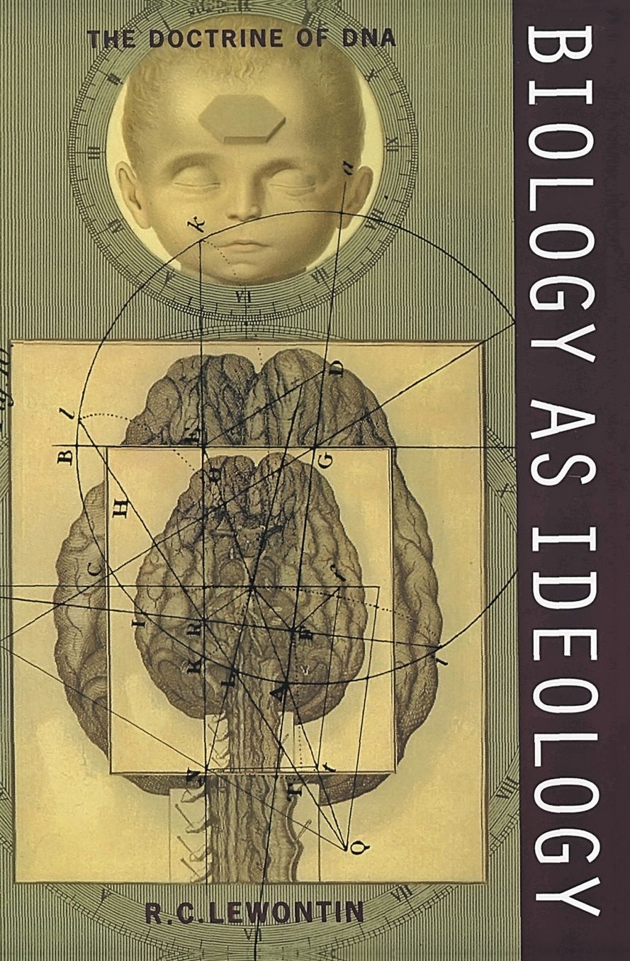 Biology as Ideology: The Doctrine of DNA