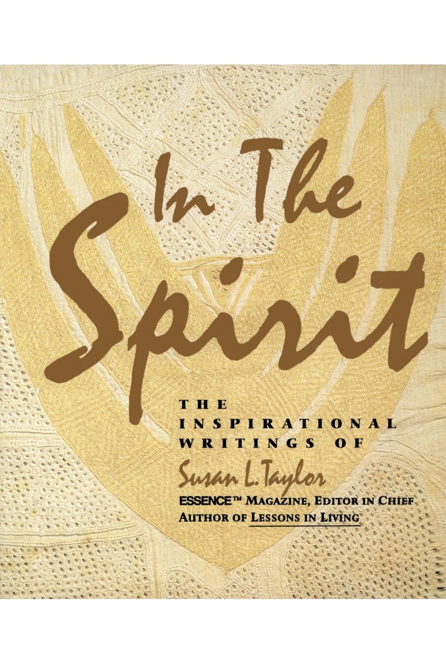 In the Spirit: The Inspirational Writings of Susan L. Taylor