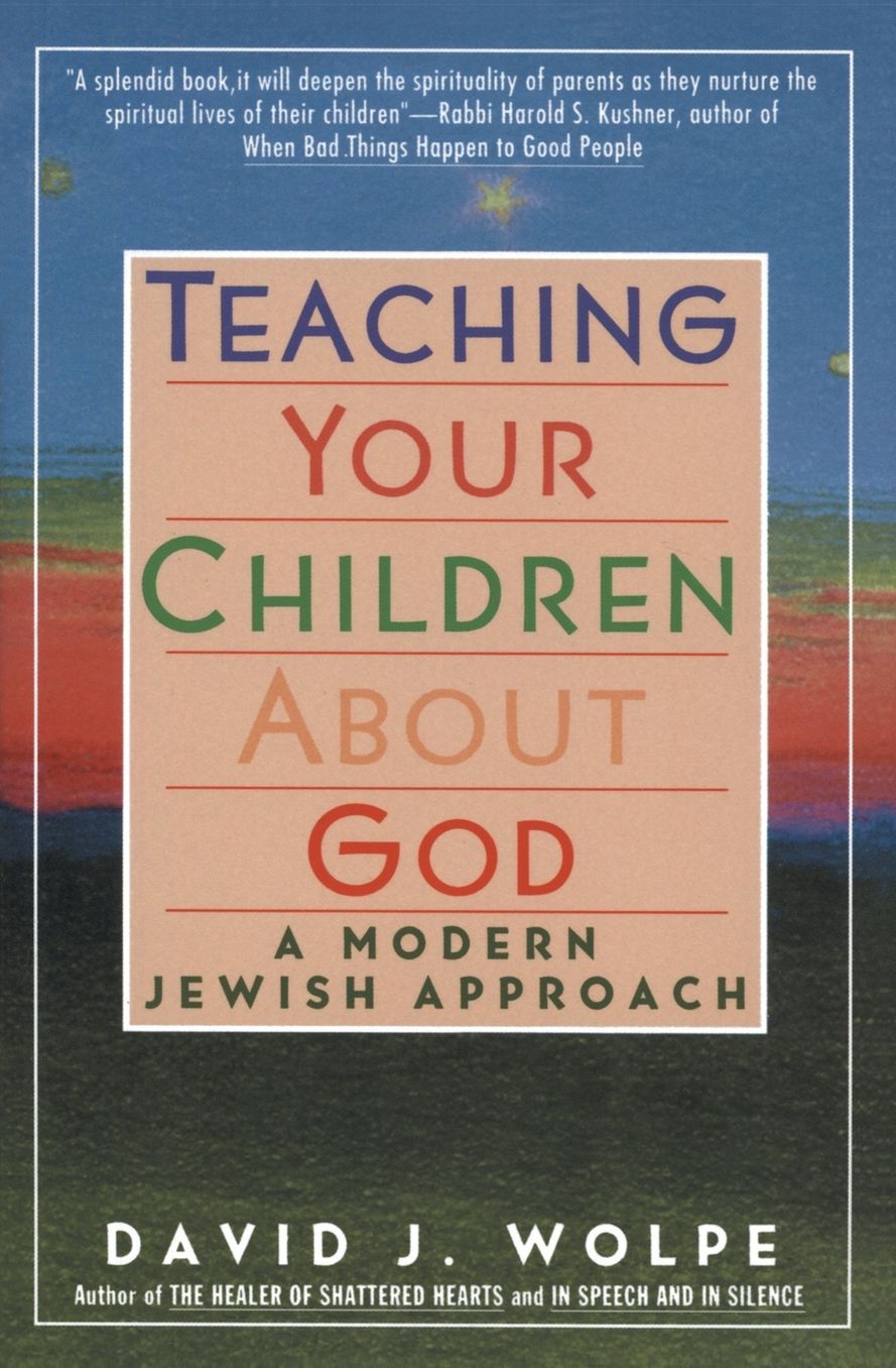 Teaching Your Children About God: Modern Jewish Approach, A