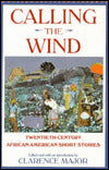 Calling the Wind: Twentieth-Century African-American Short Stories