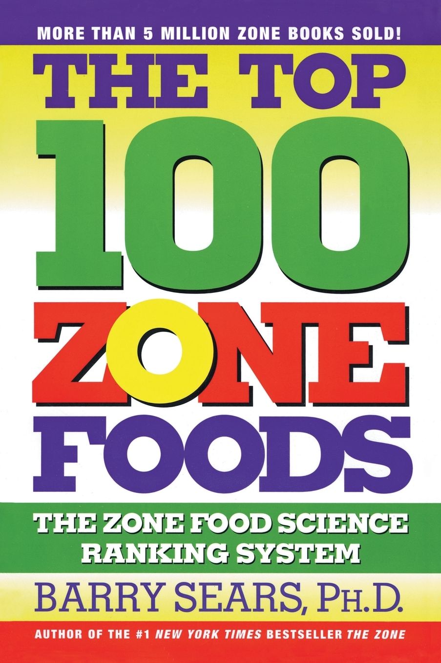 Top 100 Zone Foods: The Zone Food Science Ranking System