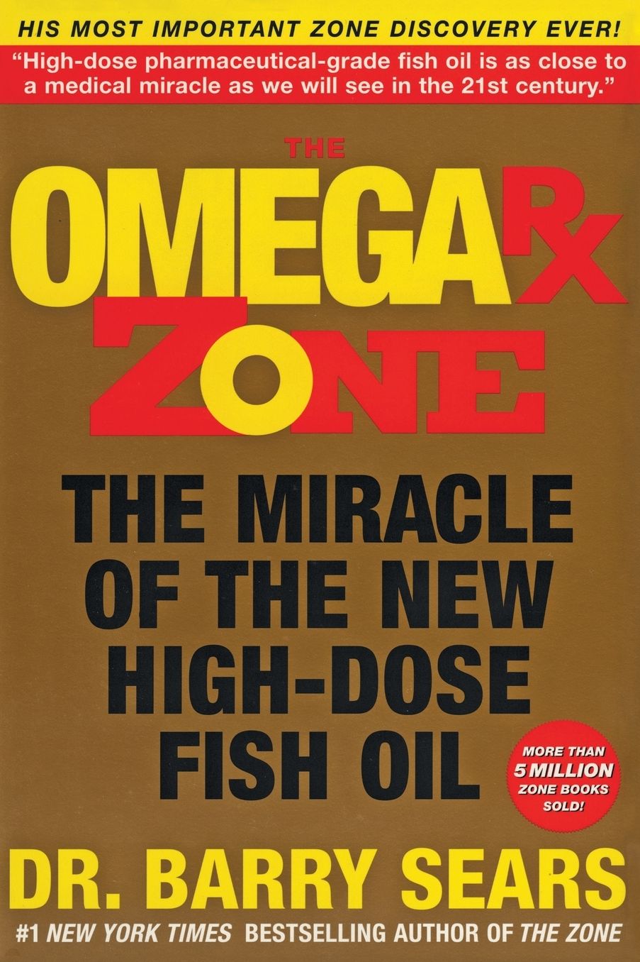 Omega Rx Zone: The Miracle of the New High-Dose Fish Oil