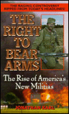 Right to Bear Arms: The Rise of America's New Militias