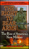 Right to Bear Arms: The Rise of America's New Militias