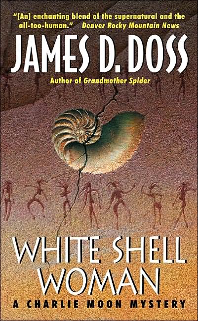 White Shell Woman (Charlie Moon Series #7)