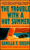 Trouble with a Hot Summer (A Simona Griffo Mystery)