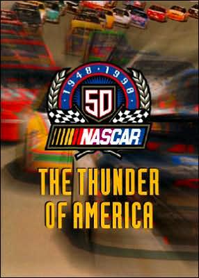 NASCAR at 50 1948-1998: The Thunder of America