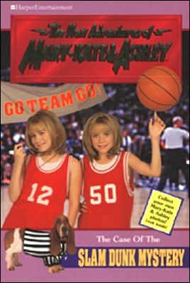 Case of the Slam Dunk Mystery (New Adventures of Mary Kate and Ashley Series)