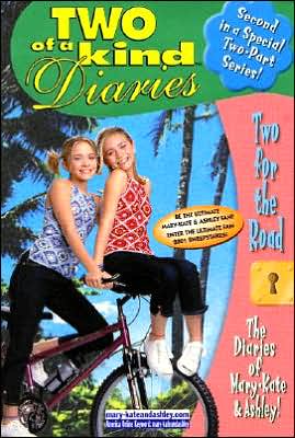 Two for the Road: The Diaries of Mary-Kate & Ashley!