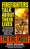 Fire Inside: Firefighters Talk About Their Lives