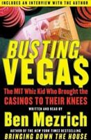 Busting Vegas: The MIT Whiz Kid Who Brought the Casinos to Their Knees