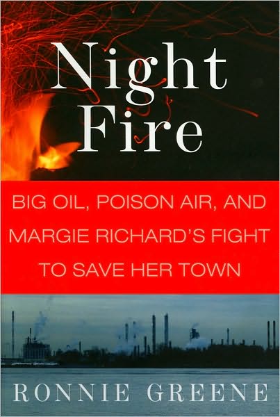 Night Fire: Big Oil, Poison Air, and Margie Richard's Fight to Save Her Town