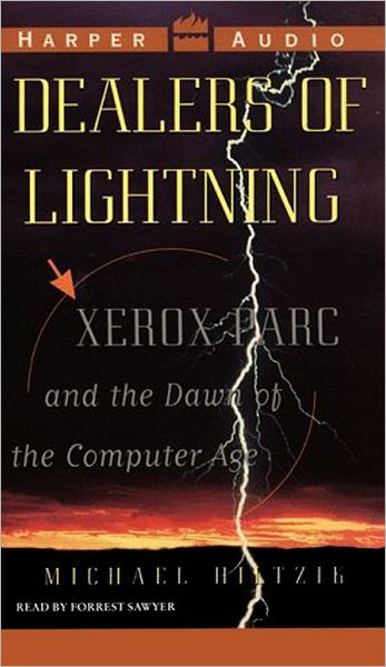 Dealers of Lightning: Xerox PARC and the Dawn of the Computer Age