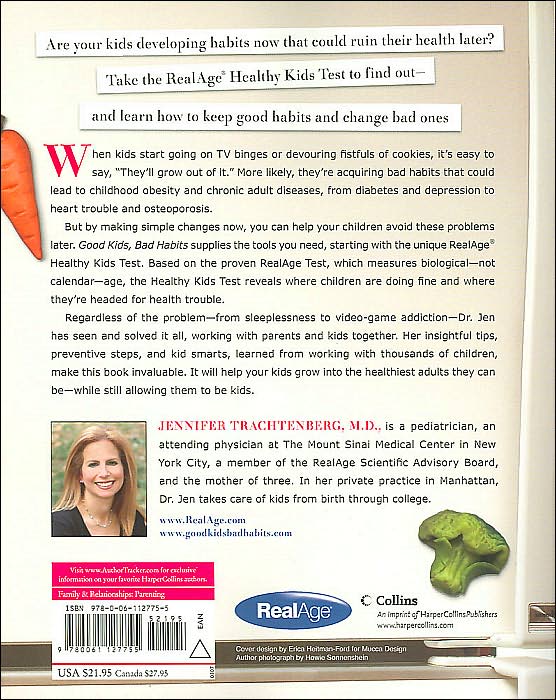 Good Kids, Bad Habits: The RealAge Guide to Raising Healthy Children
