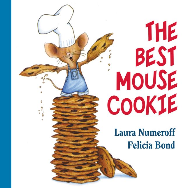 The Best Mouse Cookie (If You Give... Series)