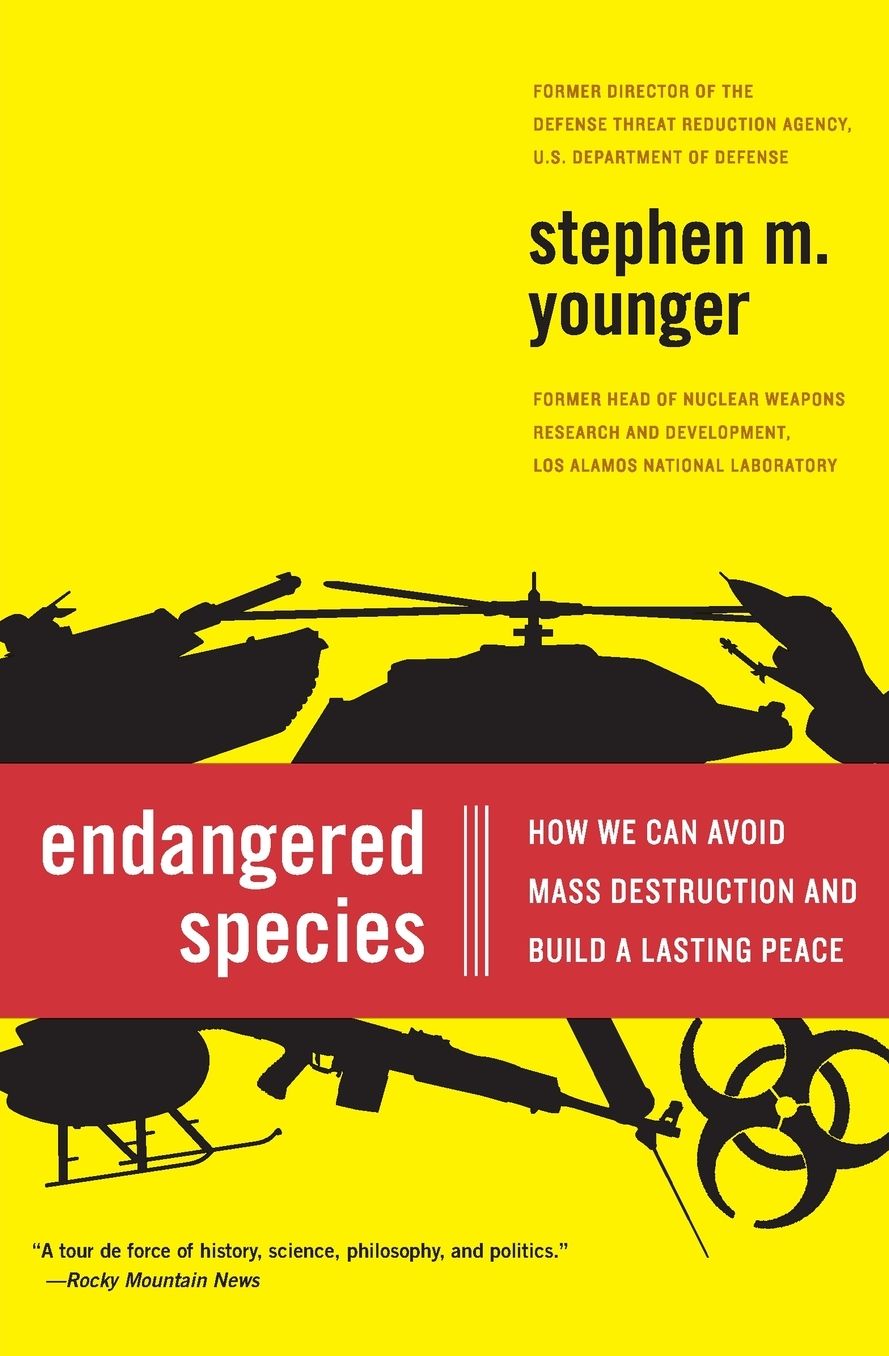 Endangered Species: How We Can Avoid Mass Destruction and Build a Lasting Peace