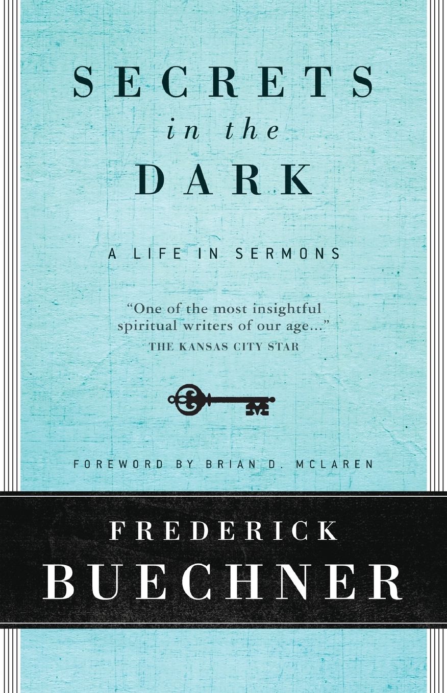 Secrets in the Dark: A Life in Sermons
