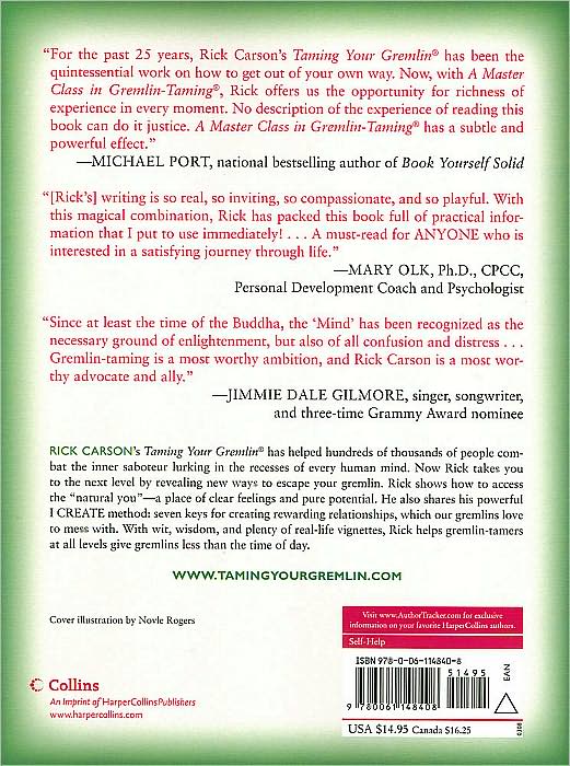 Master Class in Gremlin-Taming: The Absolutely Indispensable Next Step for Freeing Yourself from the Monster of the Mind